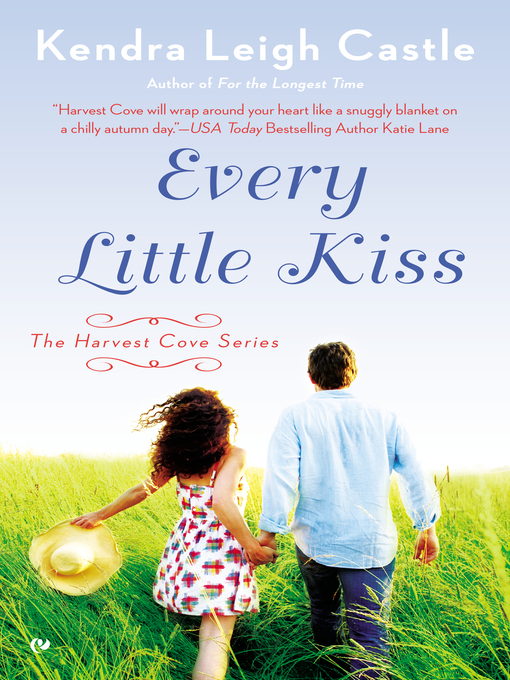 Title details for Every Little Kiss by Kendra Leigh Castle - Available